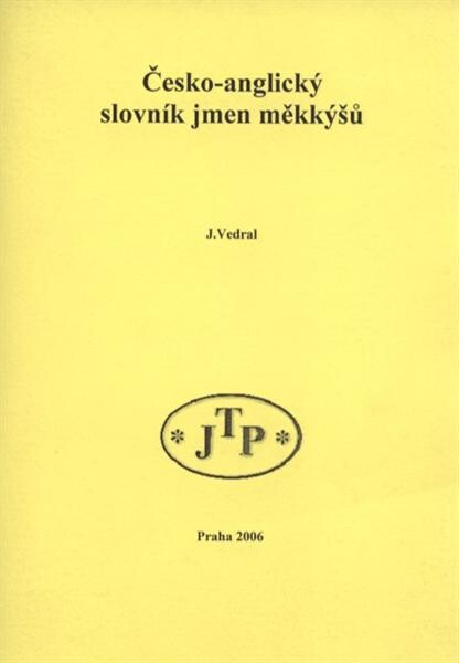 Anglicko-český slovník jmen měkkýšů :(červovci, štítkonošci, přílipkovci, plži, kelnatky, mlži, hlavonožci)