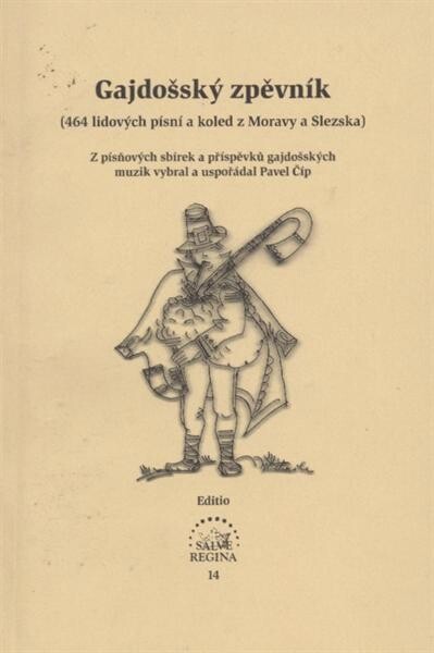 Gajdošský zpěvník 464 lidových písní a koled z Moravy a Slezska