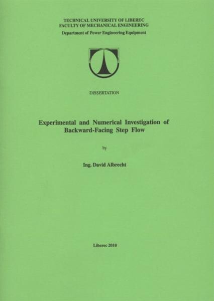 Experimental and numerical investigation of backward-facing step flow :dissertation