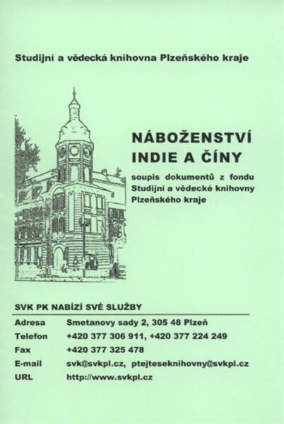 Náboženství Indie a Číny : soupis dokumentů z fondu Studijní a vědecké knihovny Plzeňského kraje