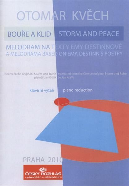 Bouře a klid melodram na texty Emy Destinnové = Storm and peace : a melodrama based on Ema Destinn's poetry
