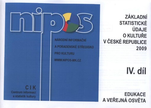 Základní statistické údaje o kultuře v České republice. IV. díl, Edukace a veřejná osvěta