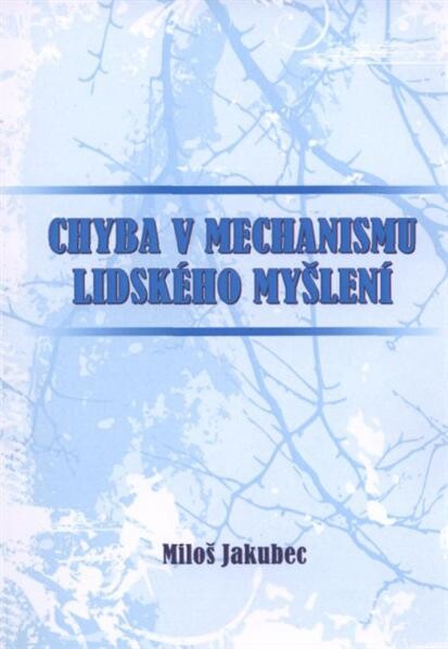 Chyba v mechanismu lidského myšlení