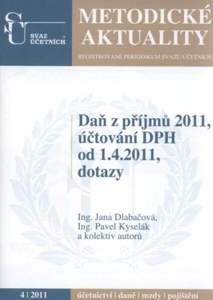 Daň z příjmů 2011, účtování DPH od 1.4.2011 : dotazy
