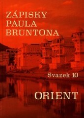 Zápisky Paula Bruntona - sv.10 - Orient