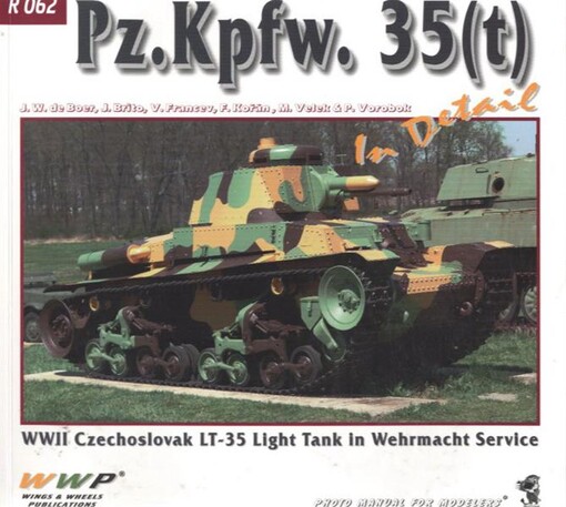 Pz.Kpfw. 35(t) in detail : WWII Czechoslovak Škoda LT-35 light tank in wehrmacht service : photo manual for modelers