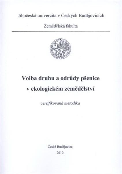 Volba druhu a odrůdy pšenice v ekologickém zemědělství 