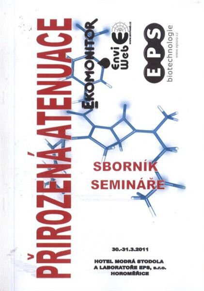 Přirozená atenuace : sborník semináře : 30.-31.3.2011, Horoměřice