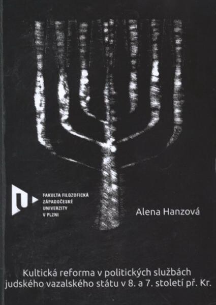 Kultická reforma v politických službách judského vazalského státu v 8. a 7. století př. Kr.