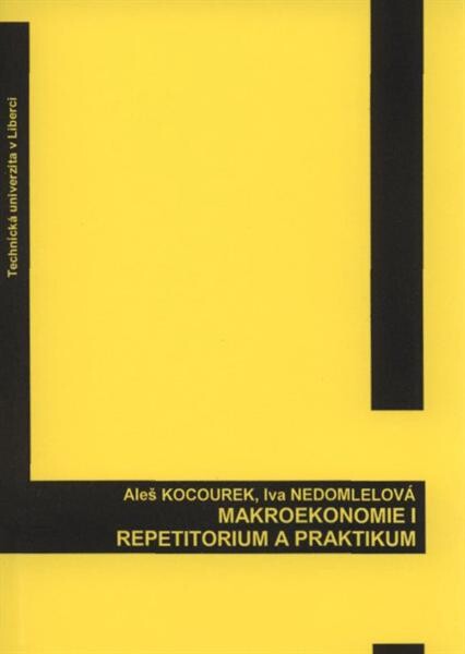 Makroekonomie I : repetitorium a praktikum