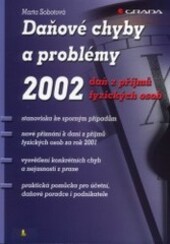 Daňové chyby a problémy 2002 :daň z příjmů fyzických osob