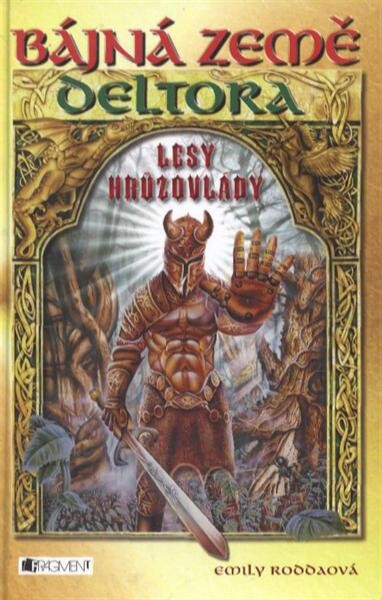 Deltora. Lesy hrůzovlády, Lesy hrůzovlády