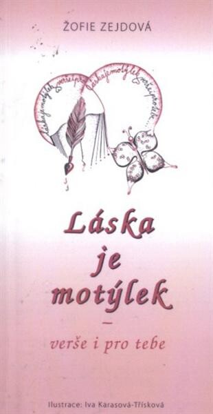 Láska je motýlek : verše i pro tebe
