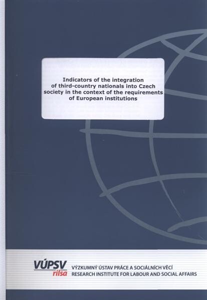 Indicators of the integration of third-country nationals into Czech society in the context of the requirements of European institutions