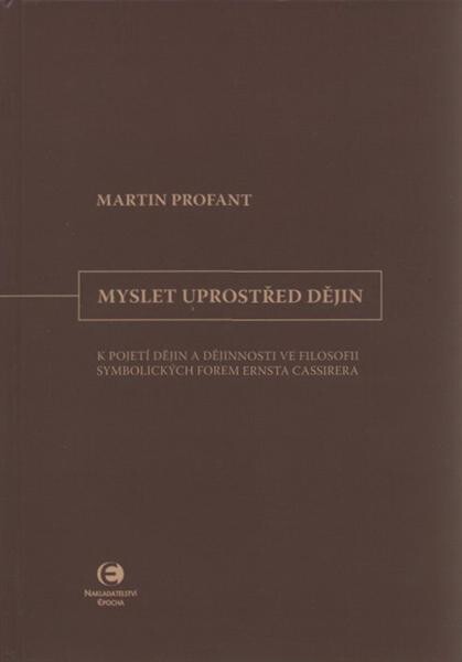 Myslet uprostřed dějin