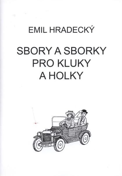 Sbory a sborky pro kluky a holky sborník skladeb pro dětské sbory