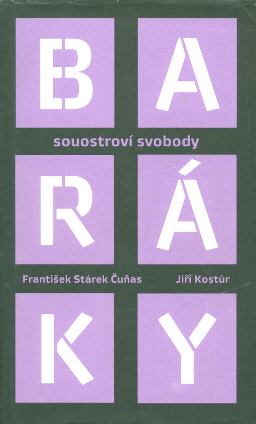 Baráky : souostroví svobody