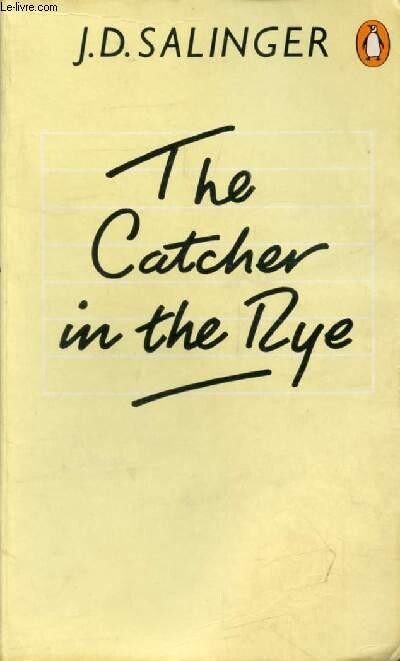 The catcher in the rye
