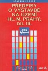 Předpisy o výstavbě na území hl. m. Prahy, sv. 3