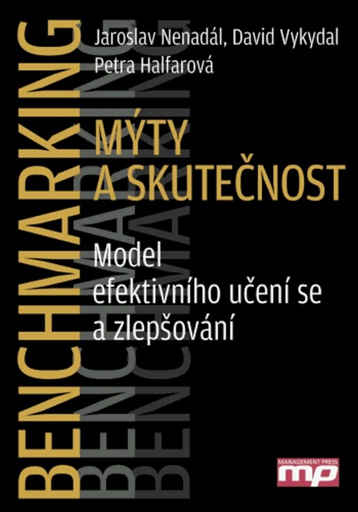 Benchmarking : mýty a skutečnost : model efektivního učení se a zlepšování