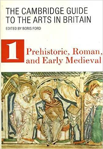The Cambridge guide to the arts in Britain. Volume 1, Prehistoric, Roman and early medieval