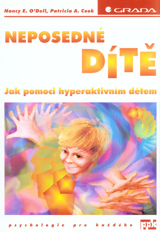 Neposedné dítě : jak pomoci hyperaktivním dětem