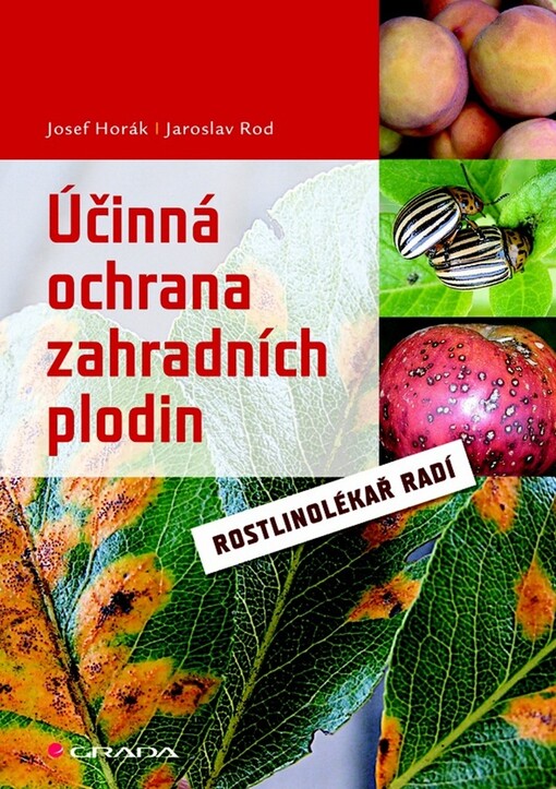 Účinná ochrana zahradních plodin : rostlinolékař radí