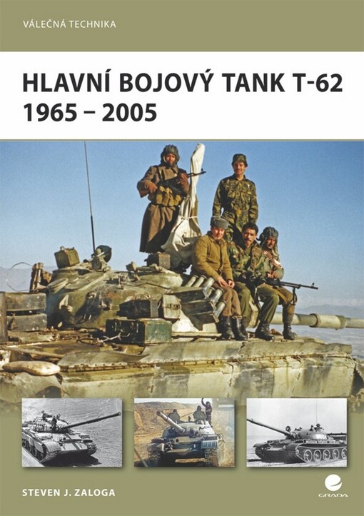 Hlavní bojový tank T-62 | Zaloga J. Steven