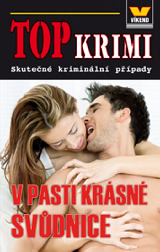 V pasti krásné svůdnice : skutečné kriminální případy