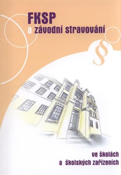 FKSP a závodní stravování s komentářem:podle právního stavu ke dni 1. ledna 2011
