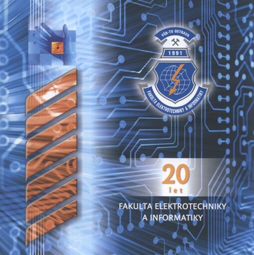Fakulta elektrotechniky a informatiky : 20 let
