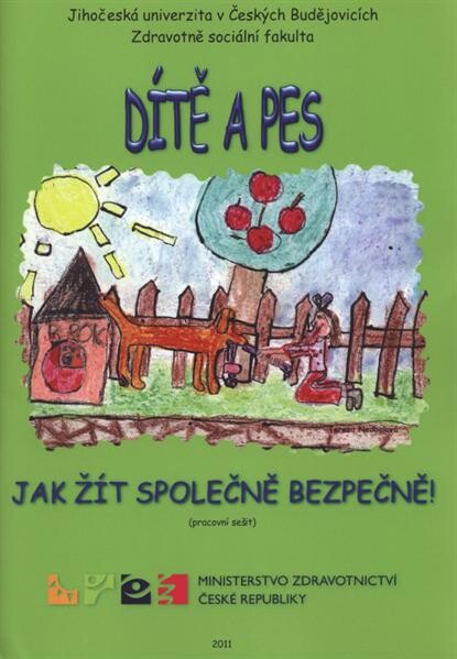 Dítě a pes :jak žít společně bezpečně! : (pracovní sešit)