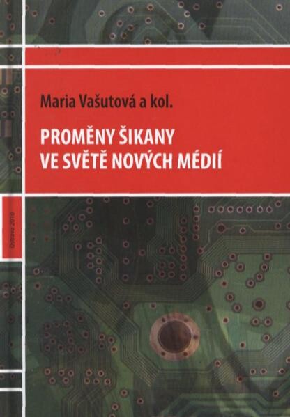 Proměny šikany ve světě nových médií.
