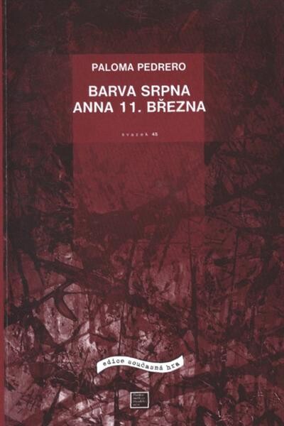 Barva srpna ; Anna 11. března