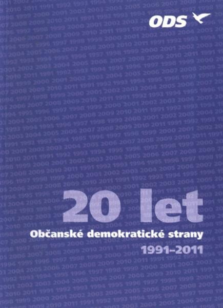 20 let Občanské demokratické strany : 1991-2011