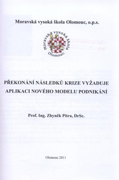 Překonání následků krize vyžaduje aplikaci nového modelu podnikání