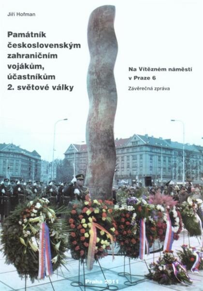 Památník československŽm zahraničním vojákům, účastníkům 2. světové války na Vítězném náměstí v Praze 6 