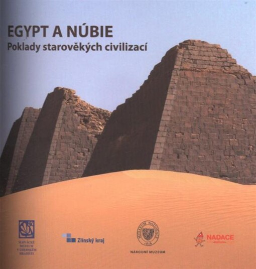 Egypt a Núbie - poklady starověkŽch civilizací 