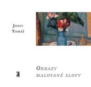 Obrazy malované slovy :inspirováno dílem Paula Cézanna : Melbourne září - prosinec 2002