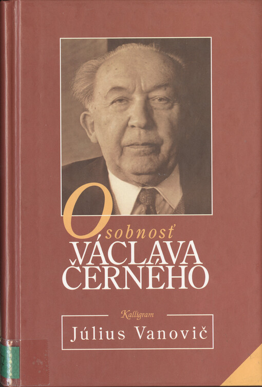 Osobnosť Václava Černého : personalistický portrét