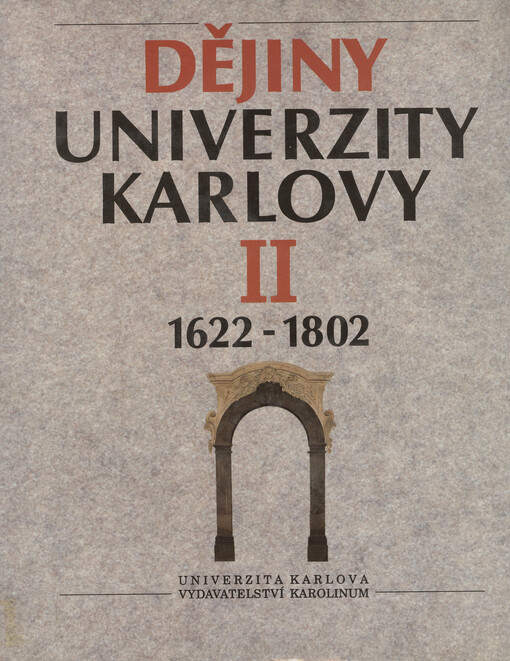 Dějiny Univerzity Karlovy. II, 1622-1802