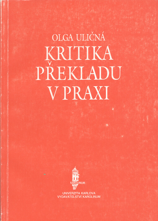 Kritika překladu v praxi : texty z českých překladů současné ruské literatury