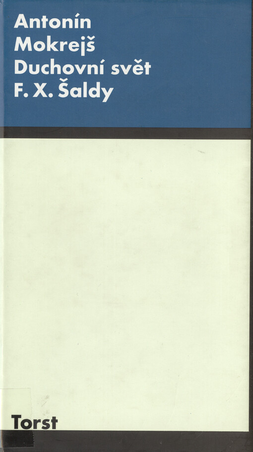 Duchovní svět F.X. Šaldy