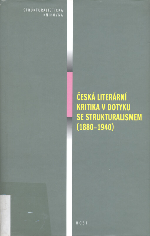 Česká literární kritika v dotyku se strukturalismem (1880-1940)