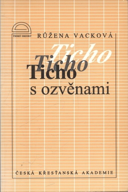 Ticho s ozvěnami :dopisy z vězení z let 1952-1967