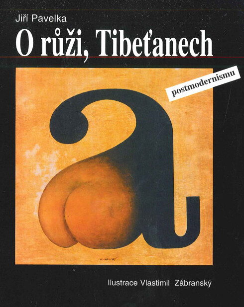 O růži, Tibeťanech a postmodernismu