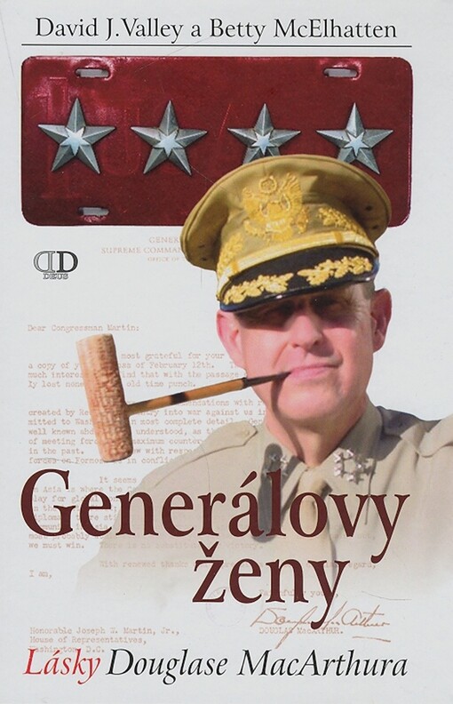 Generálovy ženy : lásky Douglase MacArthura