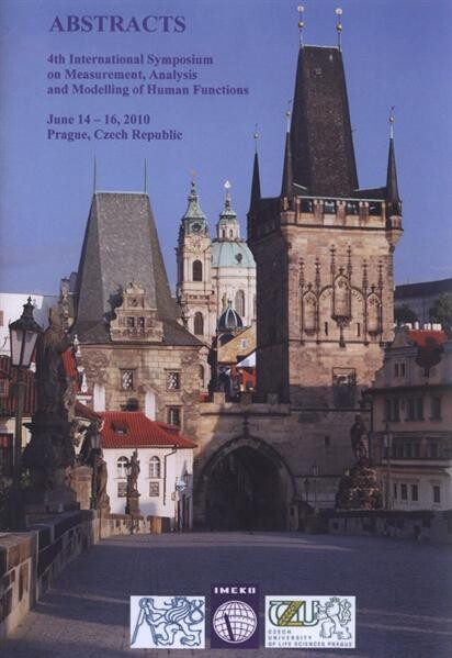 Abstracts : 4th International Symposium on Measurement, Analysis and Modelling of Human Functions : June 14-16, 2010, Prague, Czech Republic