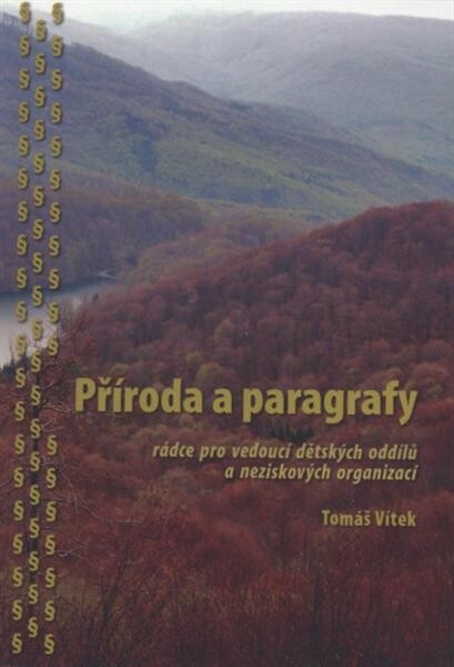 Příroda a paragrafy : rádce pro vedoucí dětských oddílů a neziskových organizací