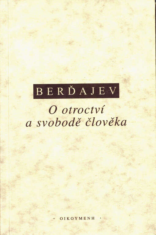 O otroctví a svobodě člověka: pokus o personalistickou filosofii